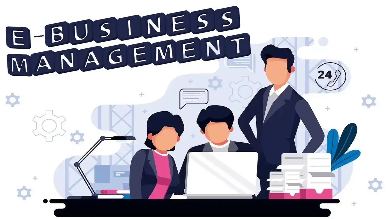 E-business Management-What is E-business Management Meaning-Examples of e-BM-Types of E-business Management Importance