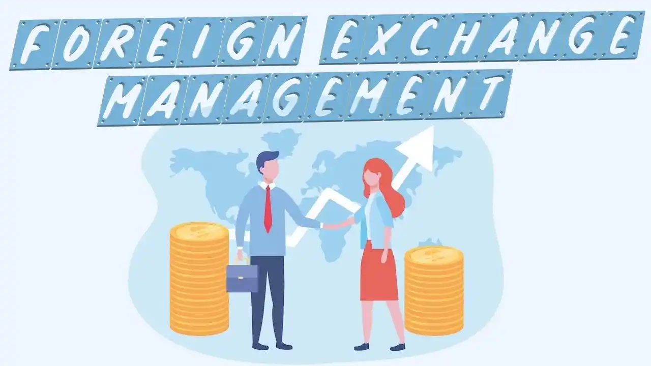 Objectives of Foreign Exchange Management-What are the Objectives of Foreign Exchange Management-What are Foreign Exchange Management Objectives